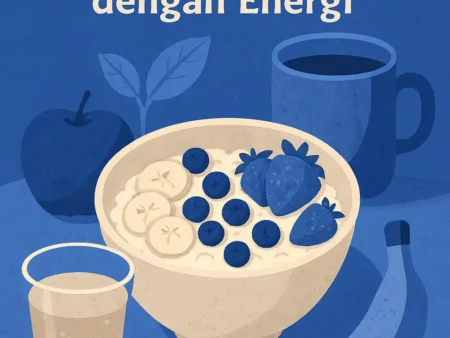 Resep Sarapan Sehat untuk Memulai Hari dengan Energi